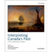 Interpreting Canadas Past 6th Edition: A Pre Confederation Reader