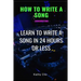 How to Write a Song: Songwriting: Learn to Write a Song in 24 Hours or Less