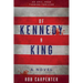 Of Kennedy & King