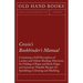 Cowie's Bookbinder's Manual - Containing a Full Description of Leather and Vellum Binding; Directions for Gilding of Paper and Book Edges and numerous