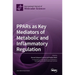 PPARs as Key Mediators of Metabolic and Inflammatory Regulation
