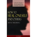 How to Heal Oneself and Others - Mental Therapeutics (Unabridged)