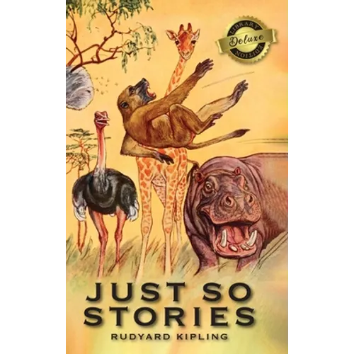 Just So Stories (Deluxe Library Edition)