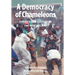 A Democracy of Chameleons. Politics and Culture in the New Malawi