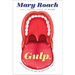 Gulp: Adventures on the Alimentary Canal