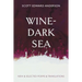 Wine-Dark Sea: New & Selected Poems & Translations