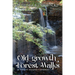 Old-Growth Forest Walks: 26 Hikes in Ontario's Greenbelt