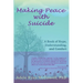 Making Peace with Suicide: A Book of Hope, Understanding, and Comfort