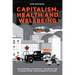 Capitalism, Health and Wellbeing: Rethinking Economic Growth for a Healthier, Sustainable Future