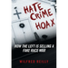 Hate Crime Hoax: How the Left Is Selling a Fake Race War