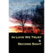 In Love We Trust & Second Sight