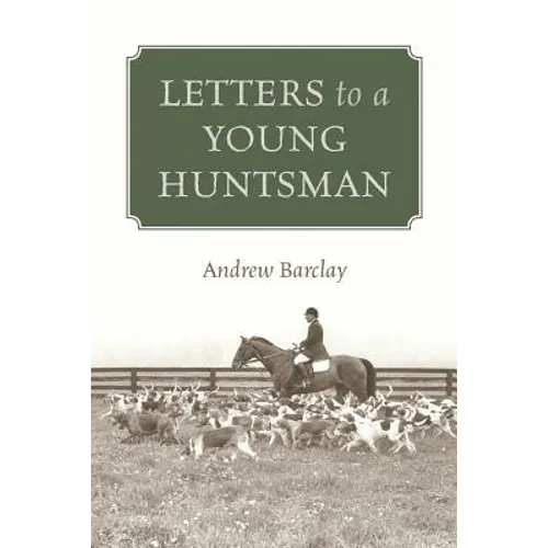 Letters to a Young Huntsman