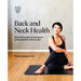 Back and Neck Health: Mayo Clinic Guide to Treating and Preventing Back and Neck Pain