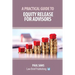 A Practical Guide to Equity Release for Advisors