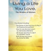 Living a Life You Love, The Wisdom of Women
