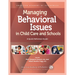 Managing Behavioral Issues in Child Care and Schools: A Quick Reference Guide
