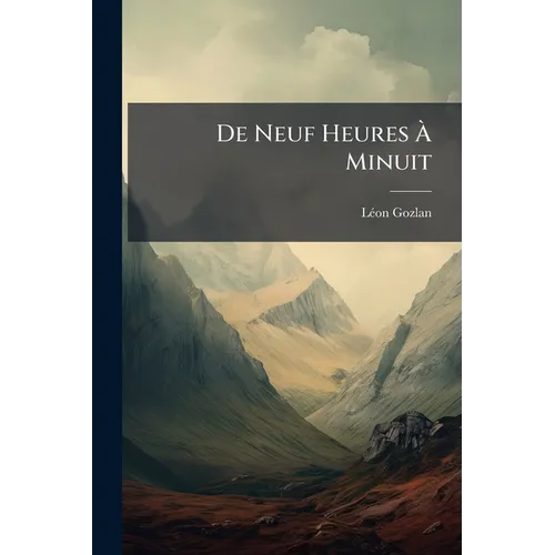 De Neuf Heures À Minuit