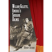 William Gillette, America's Sherlock Holmes