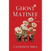 Ghost Matinee