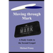 Moving through Mark: A Study Guide to the Second Gospel
