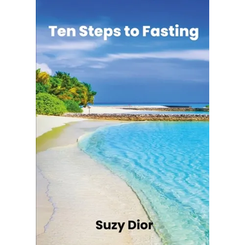 Ten Steps To Fasting