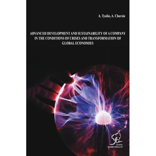 Advanced Development and Sustainability of a Company in the Conditions of Crises and Transformation of Global Economies