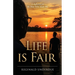 Life is Fair: A Reflection on the Man Who Made Me