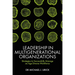 Leadership in Multigenerational Organizations: Strategies to Successfully Manage an Age Diverse Workforce