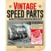 Vintage Speed Parts: The Equipment That Fueled the Industry