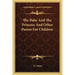 The Babe And The Princess And Other Poems For Children