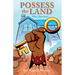 Possess the Land: Our Journey...