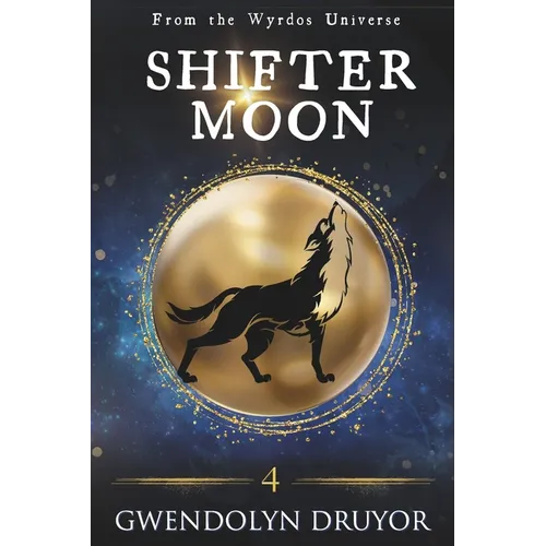 Shifter Moon: A Wyrdos Universe Novel