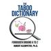 The Taboo Dictionary: Forbidden Ground A to Z