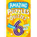 Amazing Puzzles and Quizzes for Every 6 Year Old