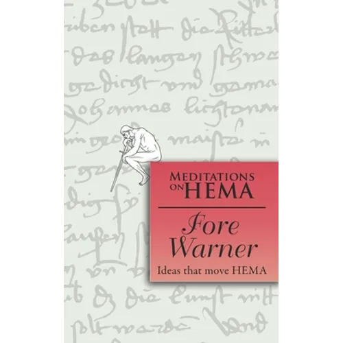 Fore Warner - Meditations on HEMA