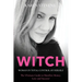 WITCH - Woman in Total Control of Herself: The Ultimate Guide To Manifest Money, Love and Success!