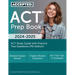 ACT Prep Book 2024-2025: ACT Study Guide with Practice Test Questions [7th Edition]