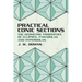 Practical Conic Sections: The Geometric Properties of Ellipses, Parabolas and Hyperbolas