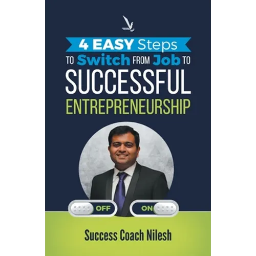 4 Easy Steps To Switch From Job To Successful Entrepreneurship