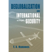 Deglobalization and International Security: (paperback edition)