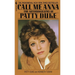 Call Me Anna: The Autobiography of Patty Duke