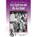 The Life and Times of Cozy Eggleston and His Jazz Band: Featuring His Wife Marie Stone