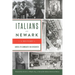 Italians of Newark: A History