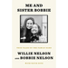 Me and Sister Bobbie: True Tales of the Family Band