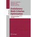 Evolutionary Multi-Criterion Optimization