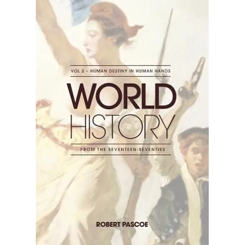 WORLD HISTORY Volume 2 - HUMAN DESTINY IN HUMAN HANDS