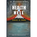 Health or Hell: Choice Is Yours