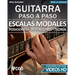 Escalas Modales - Guitarra Paso a Paso - con Videos HD: Posiciones, Digitaciones, Teoría