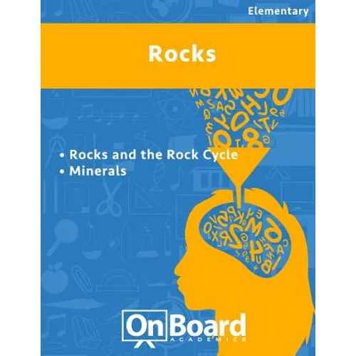 Rocks: Rocks and the Rock Cycle, Minerals Bonus Chapter-Plate Tectonics