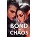Bond to Chaos